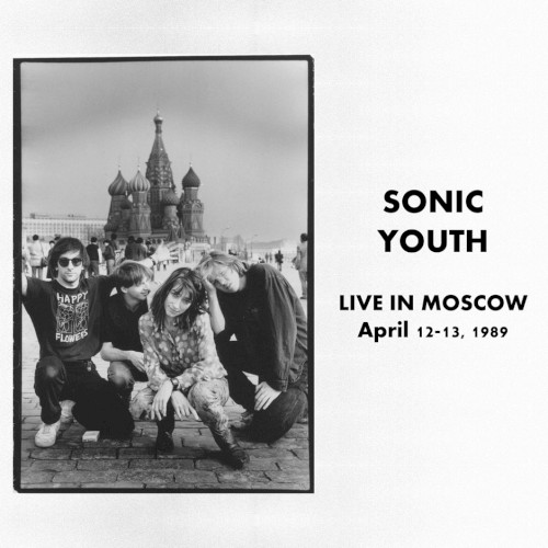 Live in Moscow by Sonic Youth album cover art