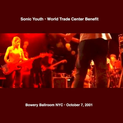 Sonic Youth 的 World Trade Center Benefit 2001 專輯 封面
