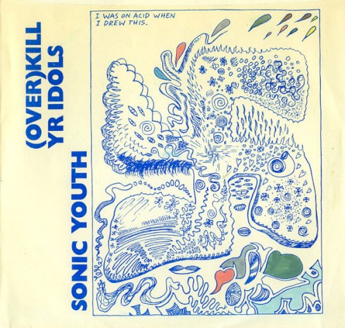 (Over) Kill Yr Idols by Sonic Youth single cover art