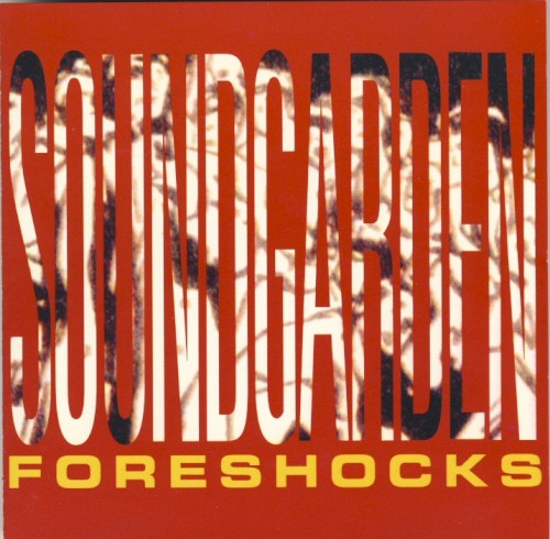 Soundgarden 的 Foreshocks 专辑封面