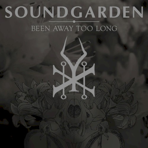 Soundgarden 的 Been Away Too Long 单曲封面