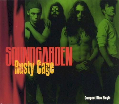 Portada del sencillo Rusty Cage de Soundgarden