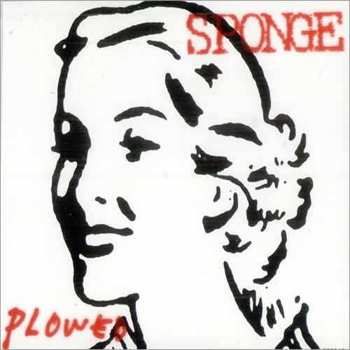 Pochette de Plowed par Sponge (single)