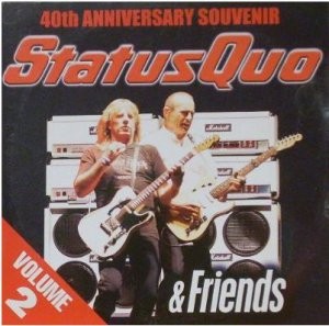 Cover-Artwork für das Album Status Quo & Friends: 40th Anniversary Souvenir, Volume 2 von Status Quo