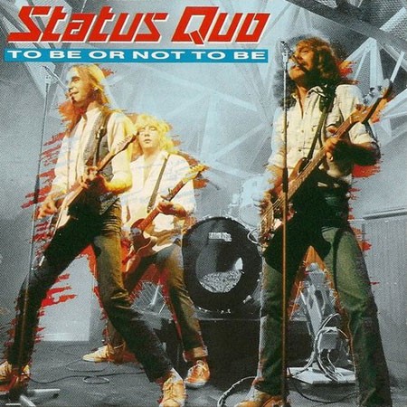 Cover-Artwork für das Album To Be or Not to Be von Status Quo