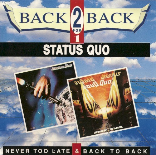 Cover-Artwork für das Album Never Too Late / Back to Back von Status Quo