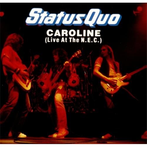 Status Quo 的 Caroline (live at the N.E.C.) 單曲 封面