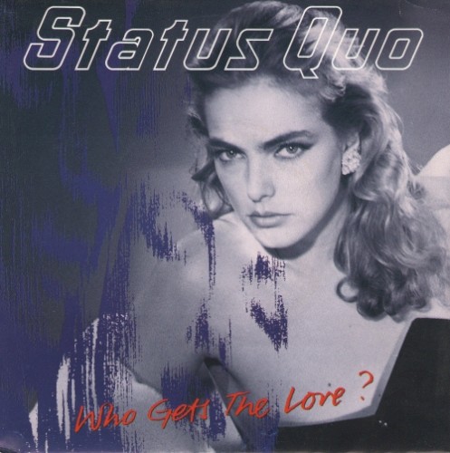 Status Quo 的 Who Gets the Love 单曲封面