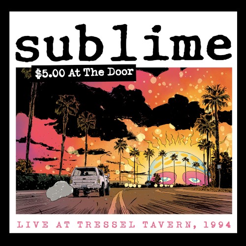 $5.00 at the Door (live at Tressel Tavern, 1994) by Sublime album cover art