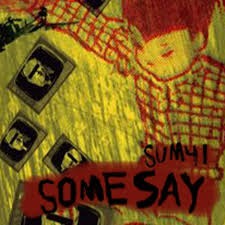 Pochette de Some Say par Sum 41 (single)