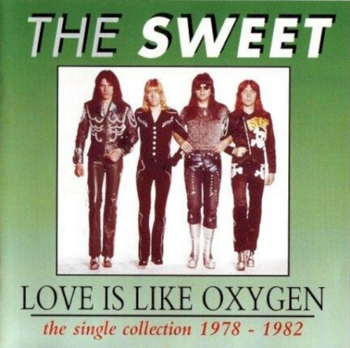 Cover-Artwork für das Album Love Is Like Oxygen: The Single Collection 1978-1982 von Sweet