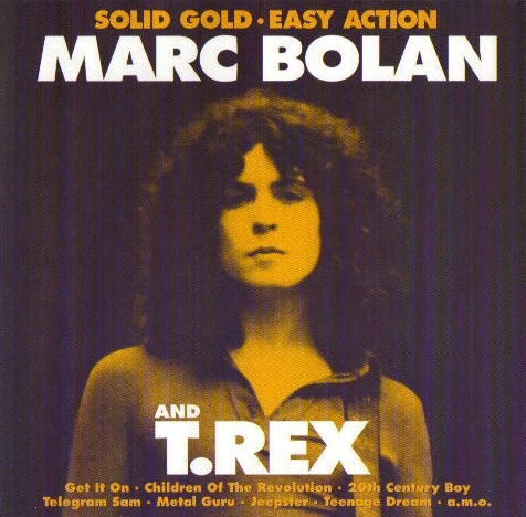 The Best of Marc Bolan & T-Rex / Golden Alternative Takes / Solid Gold, Easy Action by T. Rex album cover art