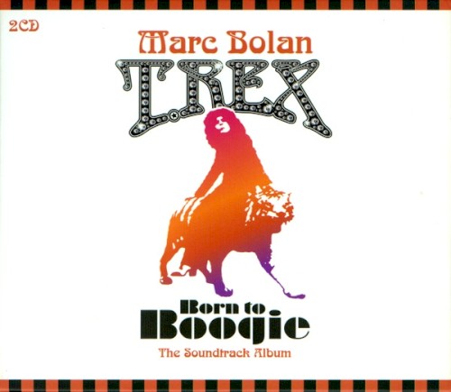 Cover-Artwork für das Album Born to Boogie: The Soundtrack Album von T. Rex
