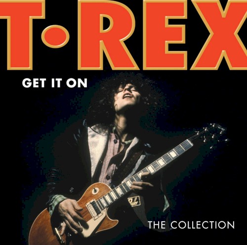 Get It On: The Collection by T. Rex album cover art