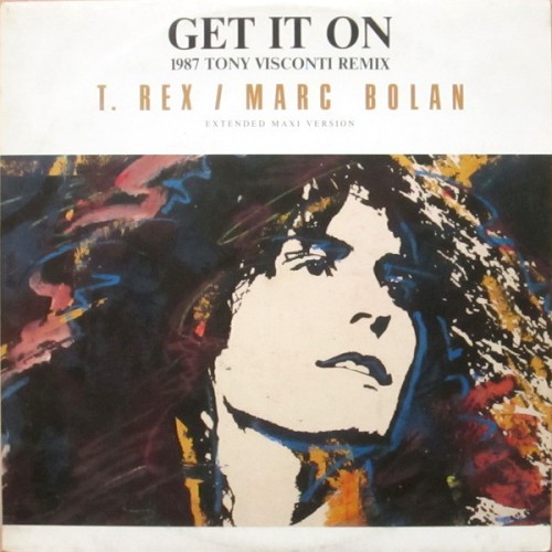 T. Rex 的 Get It On (Tony Visconti 87 remix) 專輯 封面