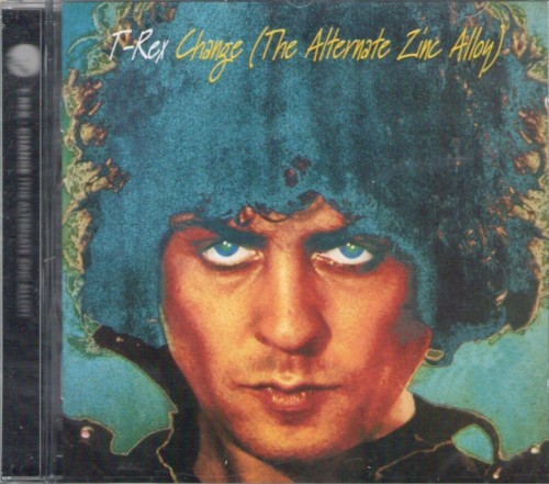 Pochette de Change: The Alternate Zinc Alloy par T. Rex (album)