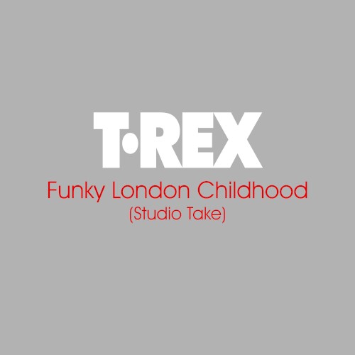 Cover-Artwork für die EP Funky London Childhood (Studio Take) von T. Rex