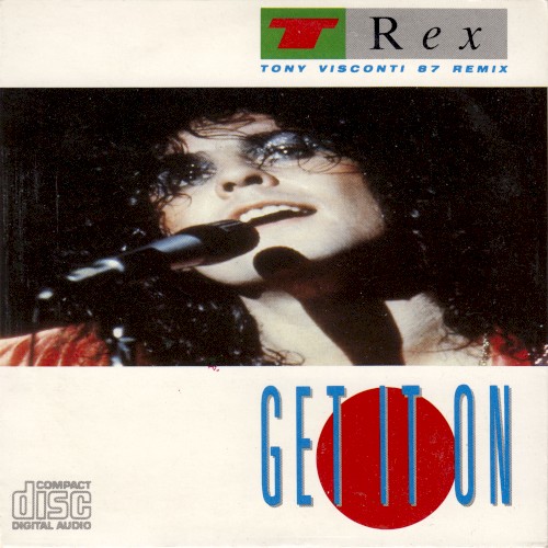 Get It On (Tony Visconti 87 remix) by T. Rex single cover art