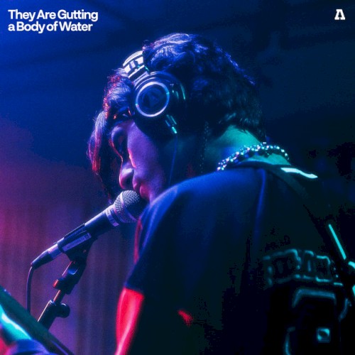 They Are Gutting a Body of Water on Audiotree Live by TAGABOW album cover art