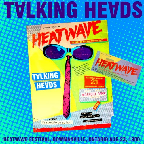Cover-Artwork für das Album 1980‐08‐23: Heatwave Festival, Mosport Park, Bowmanville, ON, Canada von Talking Heads