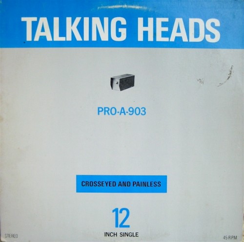 Crosseyed and Painless by Talking Heads single cover art