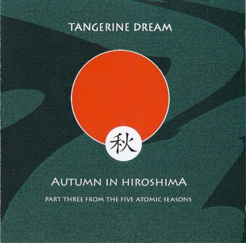 Cover-Artwork für das Album Autumn in Hiroshima von Tangerine Dream