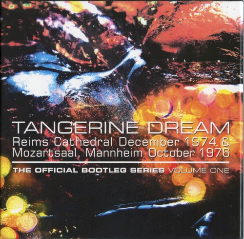 Pochette de The Official Bootleg Series Volume One: Reims Cathedral December 1974 & Mozartsaal, Mannheim October 1976 par Tangerine Dream (album)