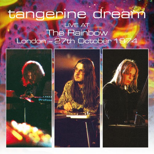 Cover-Artwork für das Album Live at the Rainbow, London – 27th October 1974 von Tangerine Dream