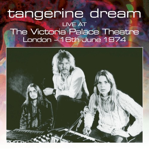 Tangerine Dream 的 Live at the Victoria Palace Theatre, London – 16th June 1974 專輯 封面