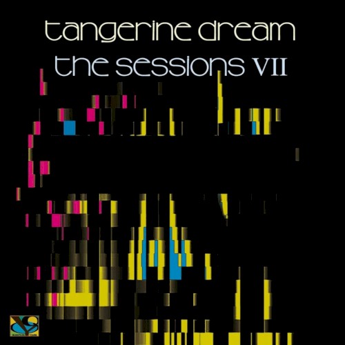Pochette de The Sessions VII par Tangerine Dream (album)