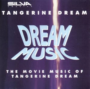 Tangerine Dream 的 Dream Music: The Movie Music of Tangerine Dream 专辑封面