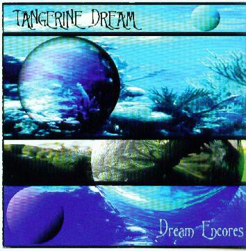 Tangerine Dream 的 Dream Encores 專輯 封面