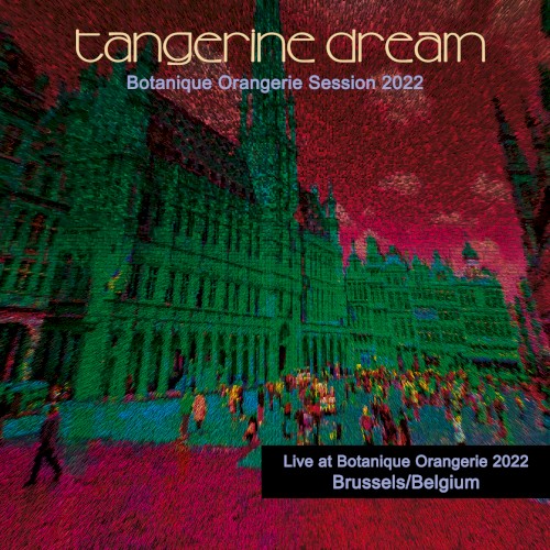 Tangerine Dream 的 Botanique Orangerie Session 2022 EP 封面