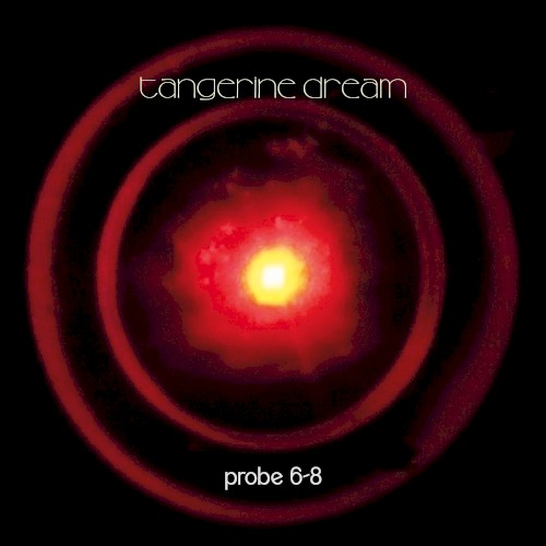 Tangerine Dream 的 Probe 6–8 EP封面
