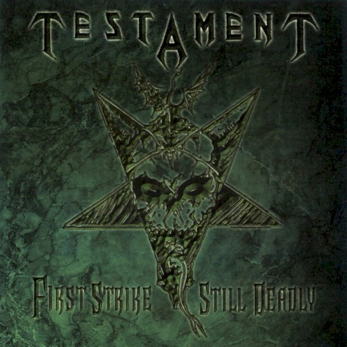 Cover-Artwork für das Album First Strike Still Deadly von Testament