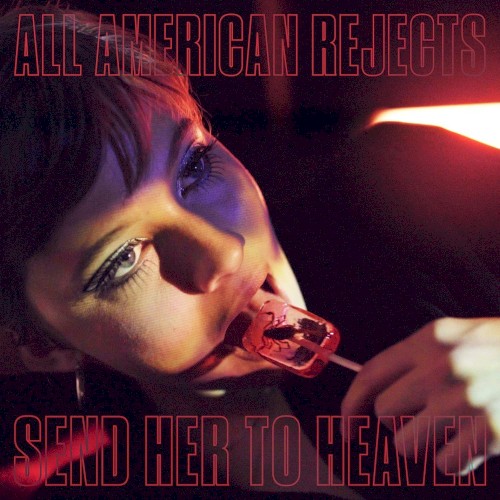 Portada del sencillo Send Her to Heaven de The All-American Rejects