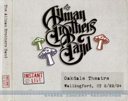 Oakdale Theatre Wallingford, CT 8/22/04 by The Allman Brothers Band album cover art