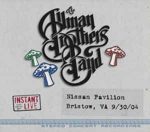 The Allman Brothers Band 的 Instant Live Nissan Pavillion Bristow, VA 9/30/04 专辑封面