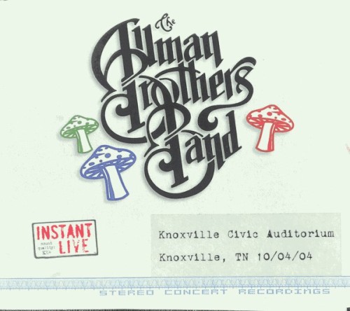 The Allman Brothers Band 的 Knoxville Civic Auditorium, TN 10/04/04 专辑封面
