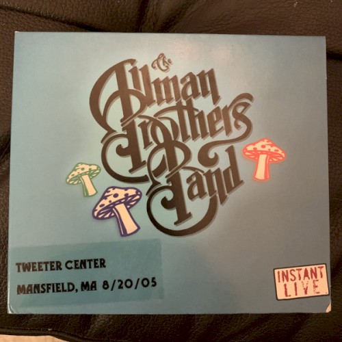 8/20/05 Tweeter Center, Mansfield, MA by The Allman Brothers Band album cover art