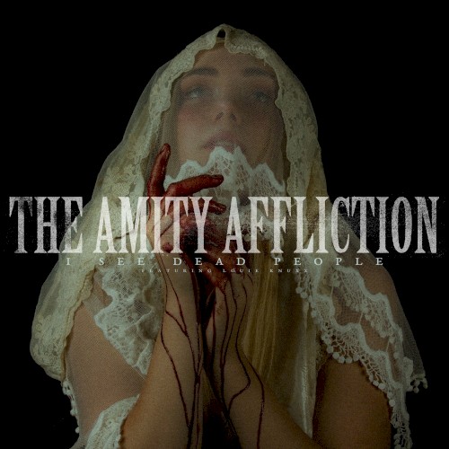 The Amity Affliction 的 I See Dead People 单曲封面
