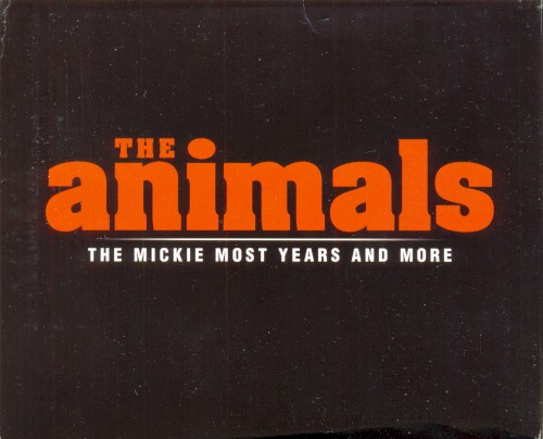 Portada del álbum The Mickie Most Years and More de The Animals