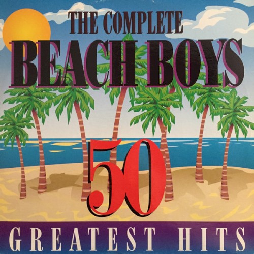 The Complete Beach Boys: 50 Greatest Hits by The Beach Boys album cover art