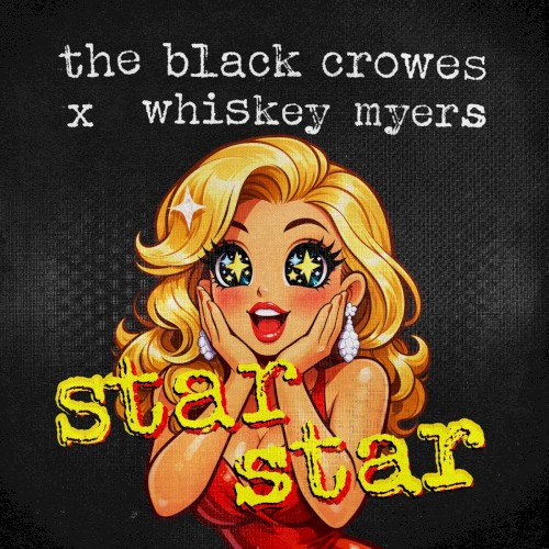 Star Star by The Black Crowes single cover art