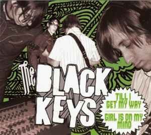 The Black Keys 的 Till I Get My Way 單曲 封面
