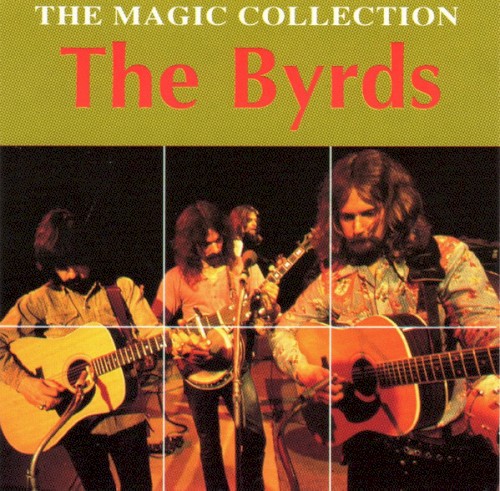 Cover-Artwork für das Album The Magic Collection von The Byrds