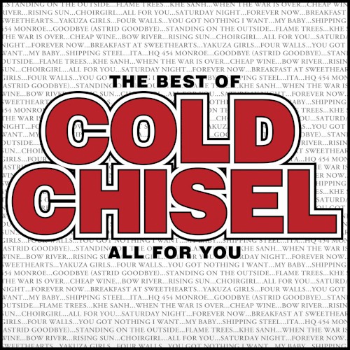 The Best of Cold Chisel: All for You by The Chisel album cover art