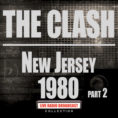 Cover-Artwork für das Album New Jersey 1980, Part 2 von The Clash