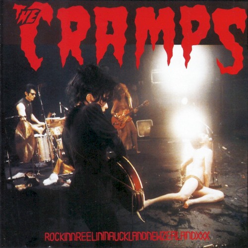 Cover-Artwork für das Album RockinNReelinInAucklandNewZealandXXX von The Cramps