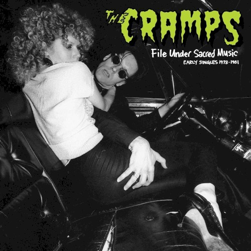 The Cramps 的 File Under Sacred Music: Early Singles 1978–1981 专辑封面